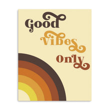 Good Vibes Only