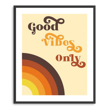 Good Vibes Only