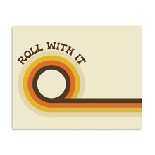 Roll With It