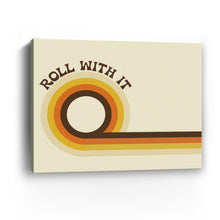 Roll With It