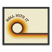 Roll With It