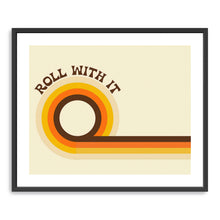 Roll With It