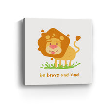 Be Brave And Kind