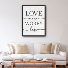 Love More Worry Less