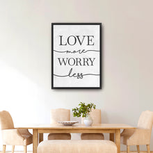 Love More Worry Less