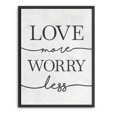 Love More Worry Less