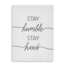 Stay Humble Stay Kind