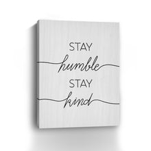 Stay Humble Stay Kind