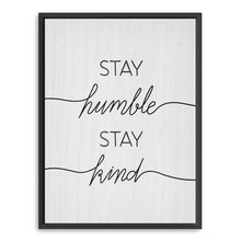 Stay Humble Stay Kind