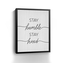 Stay Humble Stay Kind