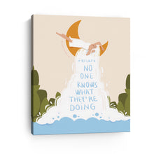 No One Knows What They're Doing