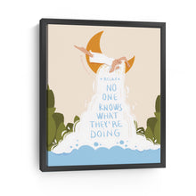 No One Knows What They're Doing