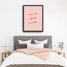 Your Vibe Attracts Your Tribe