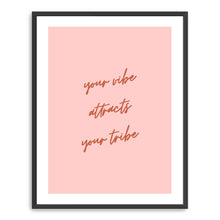 Your Vibe Attracts Your Tribe