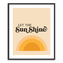 Let the Sun Shine