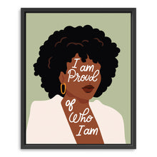 I am Proud of Who I am