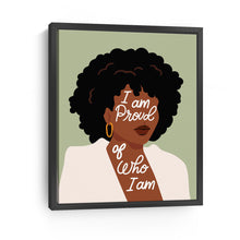 I am Proud of Who I am