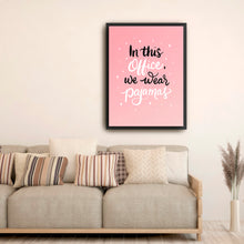 In this Office, We wear Pajamas