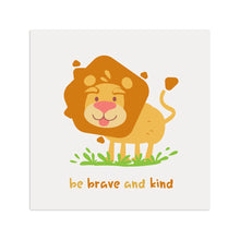 Be Brave And Kind