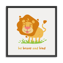 Be Brave And Kind