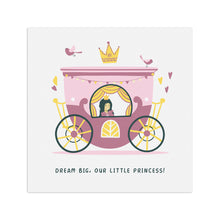 Dream Big Our Little Princess