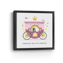 Dream Big Our Little Princess