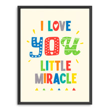 I Love you Little Miracle