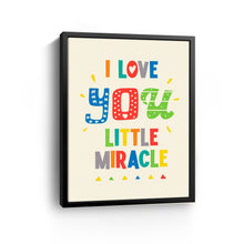 I Love you Little Miracle