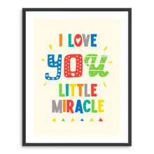 I Love you Little Miracle