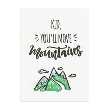 Kid You'll Move Mountains