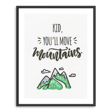 Kid You'll Move Mountains