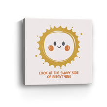 Look at the Sunny Side of Everything