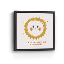 Look at the Sunny Side of Everything