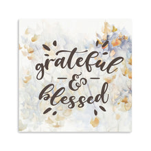 Grateful and Blessed