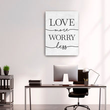 Love More Worry Less