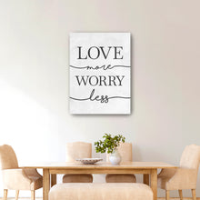 Love More Worry Less