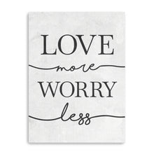 Love More Worry Less