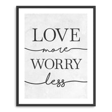 Love More Worry Less