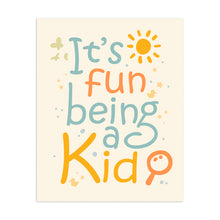 It's Fun Being a Kid