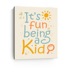 It's Fun Being a Kid