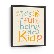 It's Fun Being a Kid