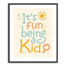 It's Fun Being a Kid