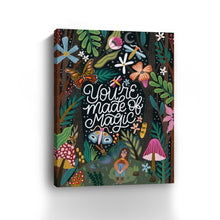 You're Made of Magic