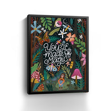 You're Made of Magic