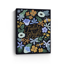 The Future is Bright